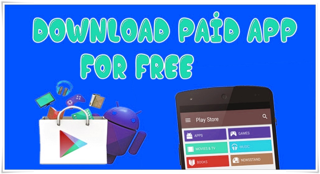 How To Download Paid Apps For Android